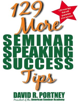 cover image of 129 More Seminar Speaking Success Tips